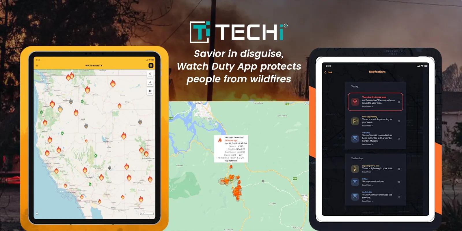 Savior in disguise, Watch Duty App Protects People From Wildfires