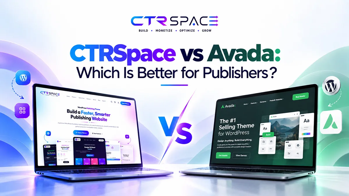 CTRSpace vs Avada comparison for WordPress publishers